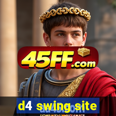 d4 swing site